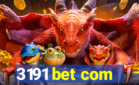 3191 bet com